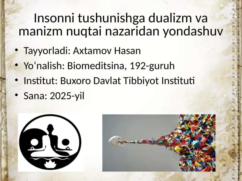 Insonni tushunishga dualizm va manizm nuqtai nazaridan yondashuv