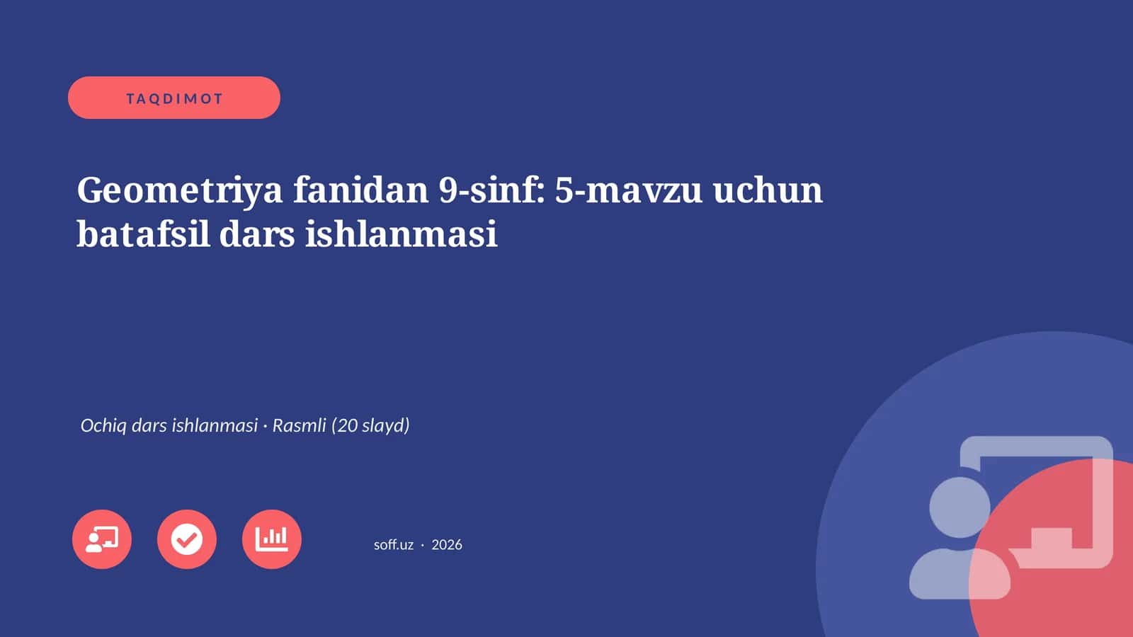 Geometriya fanidan 9-sinf: 5-mavzu uchun batafsil dars ishlanmasi