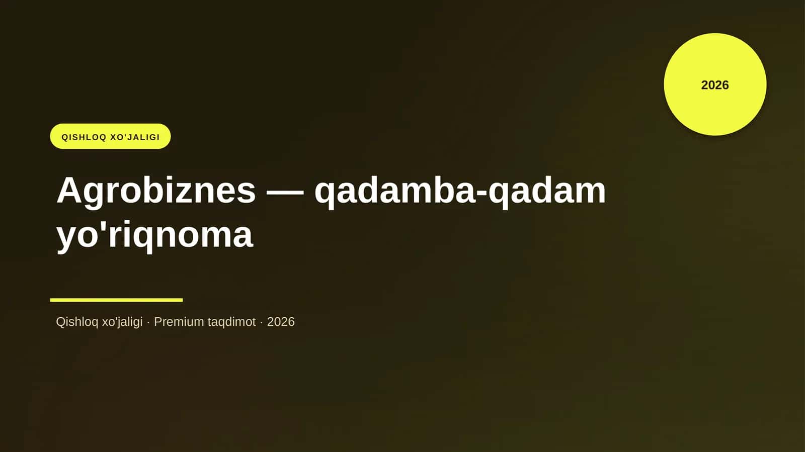 Agrobiznes — qadamba-qadam yo'riqnoma