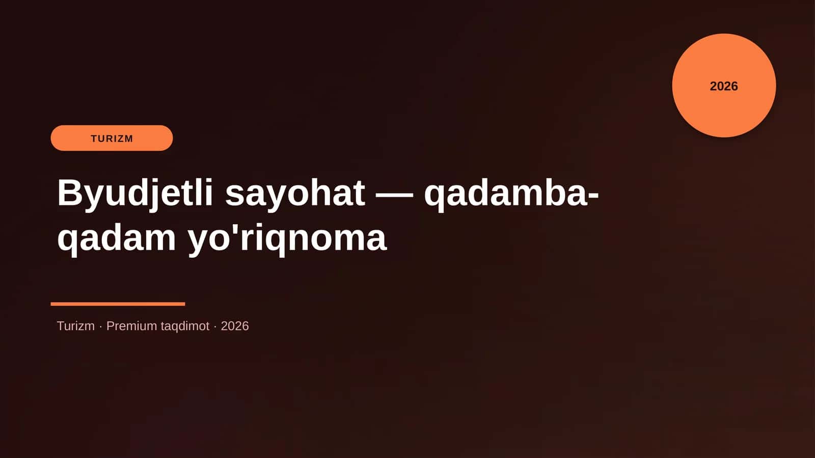 Byudjetli sayohat — qadamba-qadam yo'riqnoma