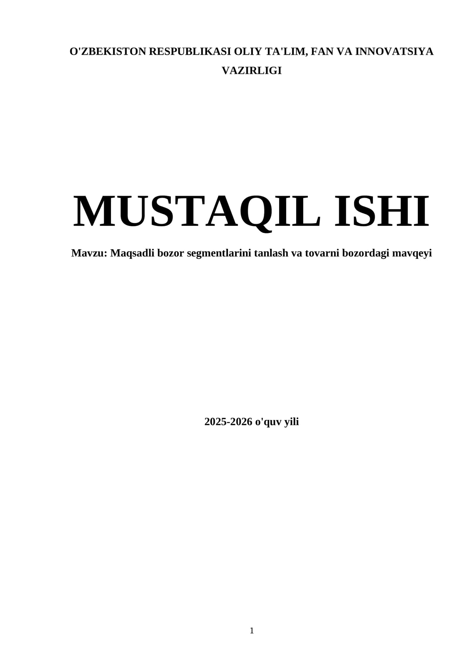 Maqsadli bozor segmentlarini tanlash va tovarni bozordagi mavqeyi