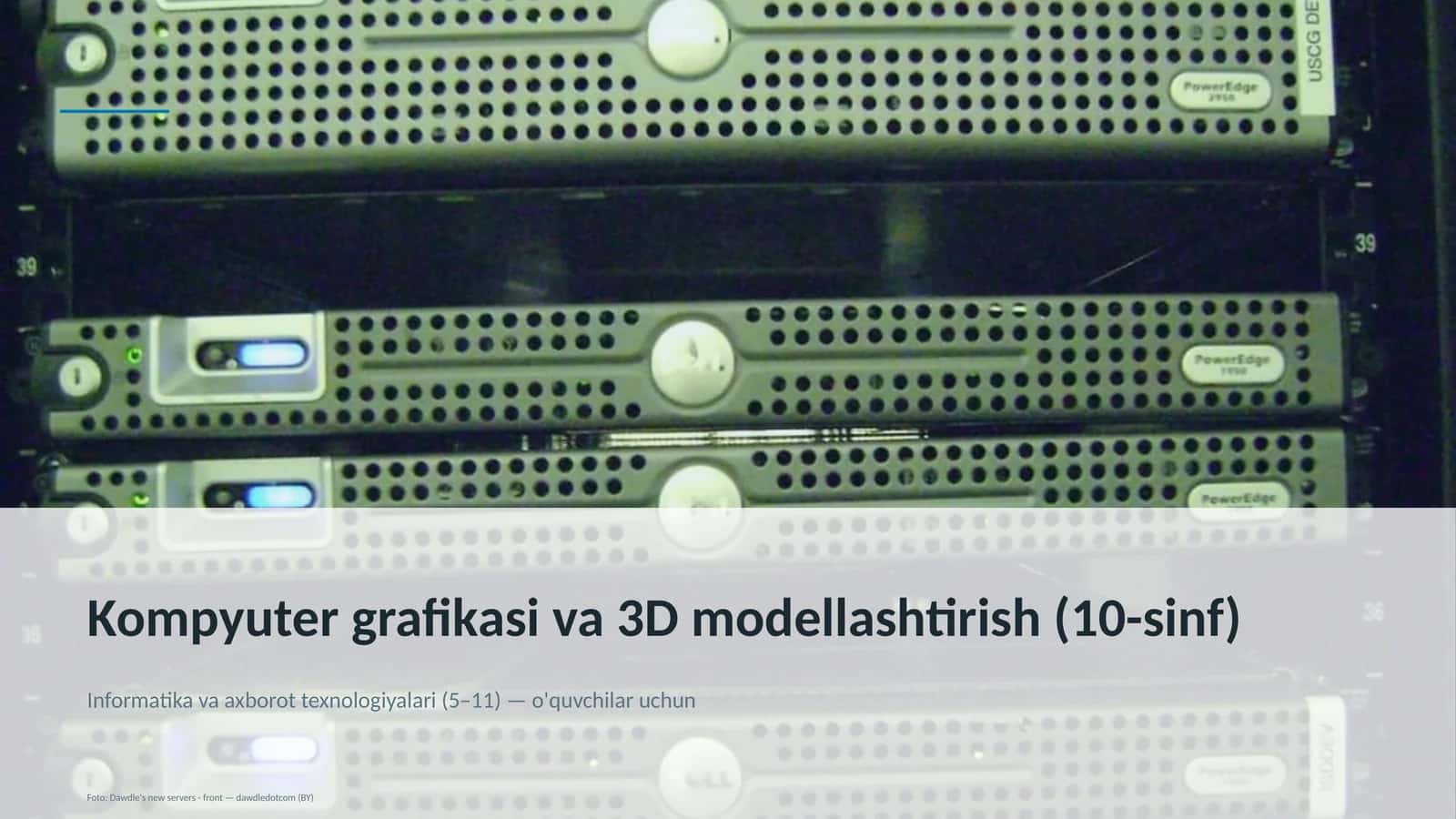 Kompyuter grafikasi va 3D modellashtirish (10-sinf)