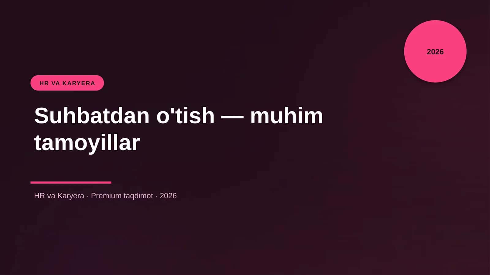 Suhbatdan o'tish — muhim tamoyillar