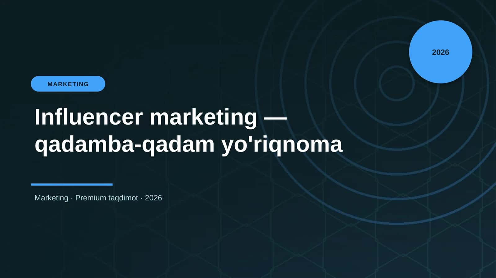 Influencer marketing — qadamba-qadam yo'riqnoma
