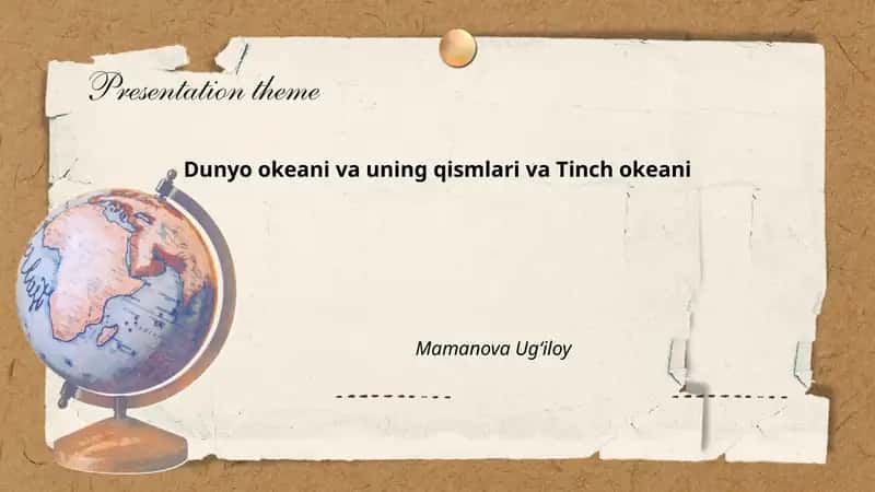 Dunyo okeani va uning qismlari va Tinch okeani