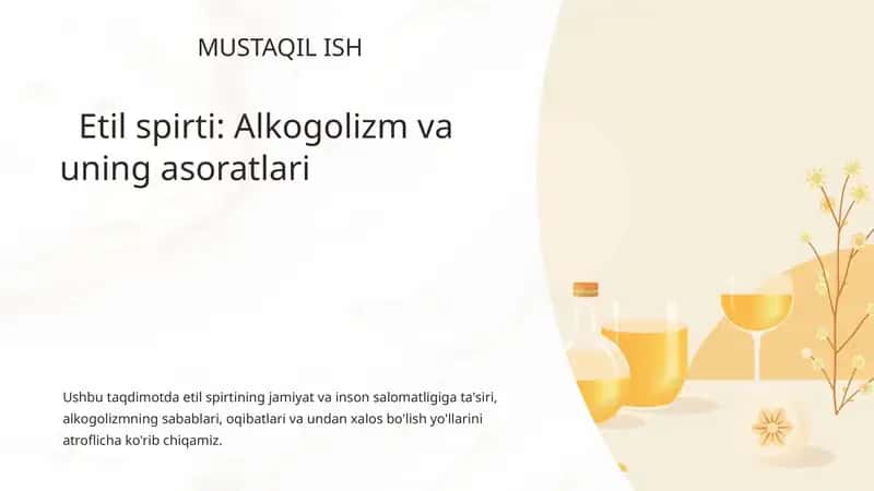 Etil spirti :Alkogolizm va uning asoratlari