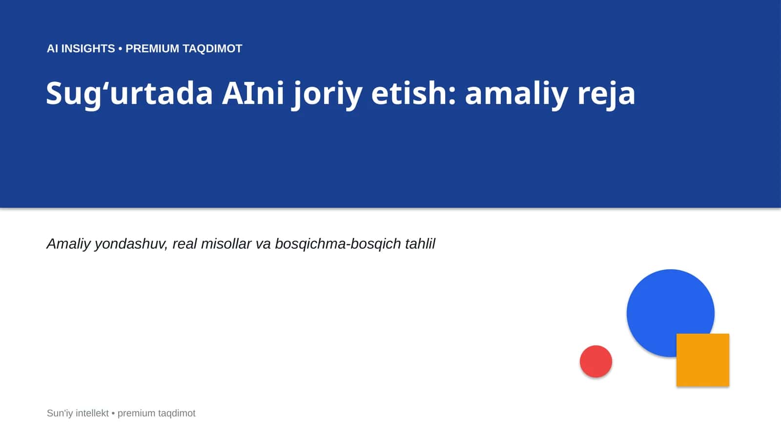 Sugʻurtada AIni joriy etish: amaliy reja