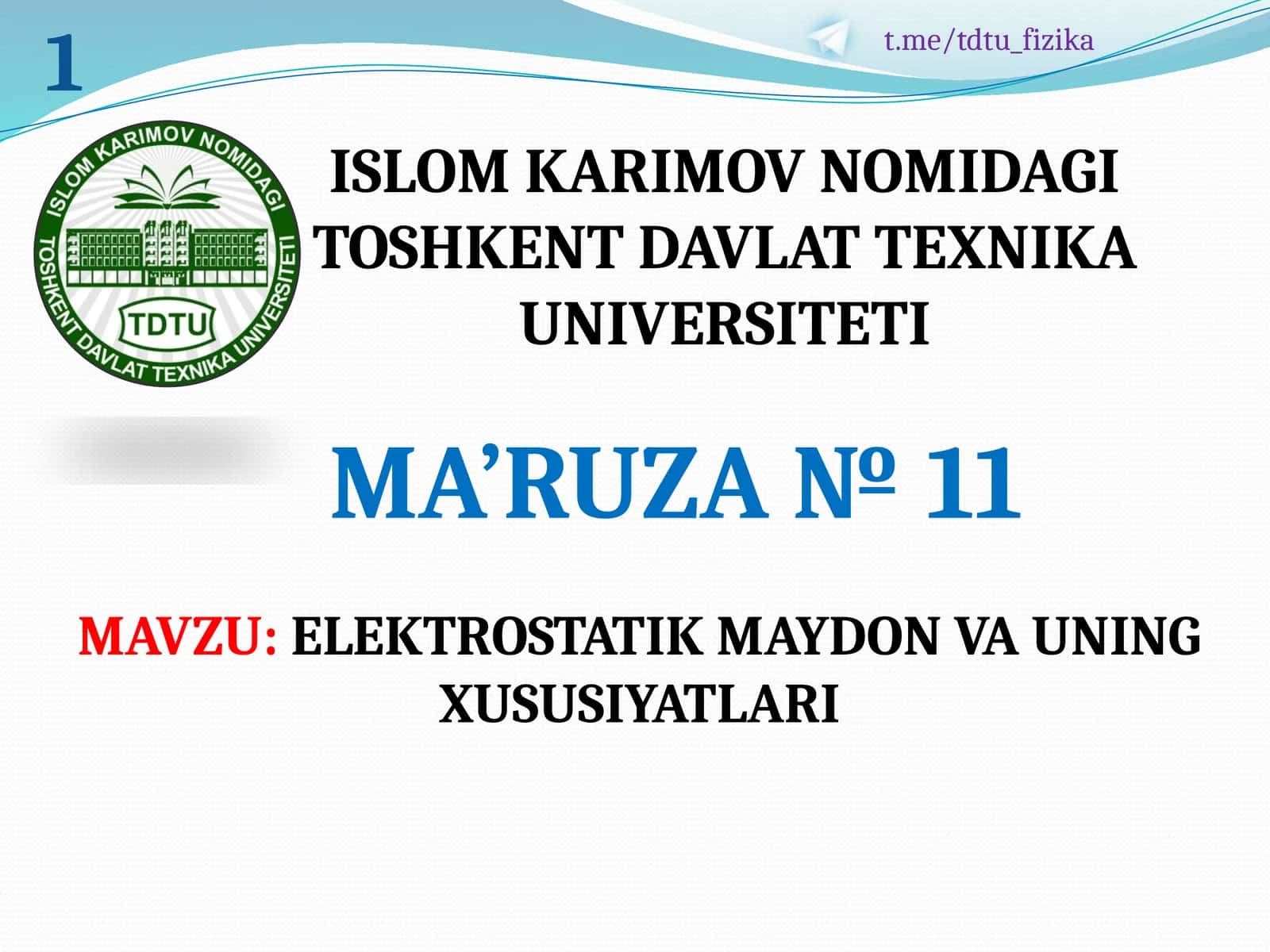 ELEKTROSTATIK MAYDON VA UNING XUSUSIYATLARI
