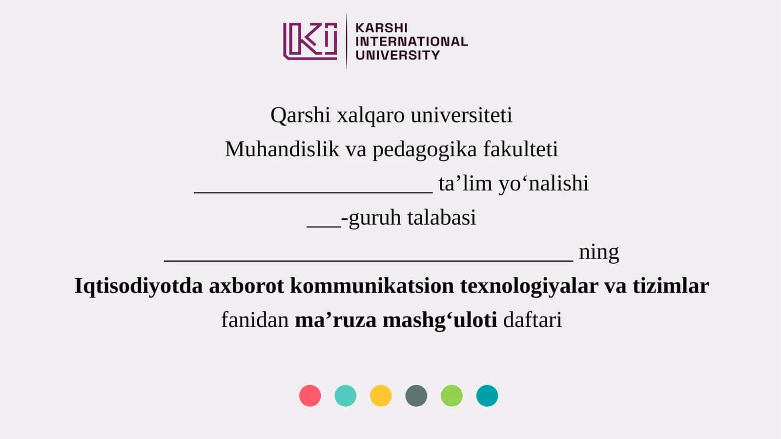 Iqtisodiyotda axborot kommunikatsion texnologiyalari va tizimlar fanidan ma’ruzamashg‘ulotidaftari