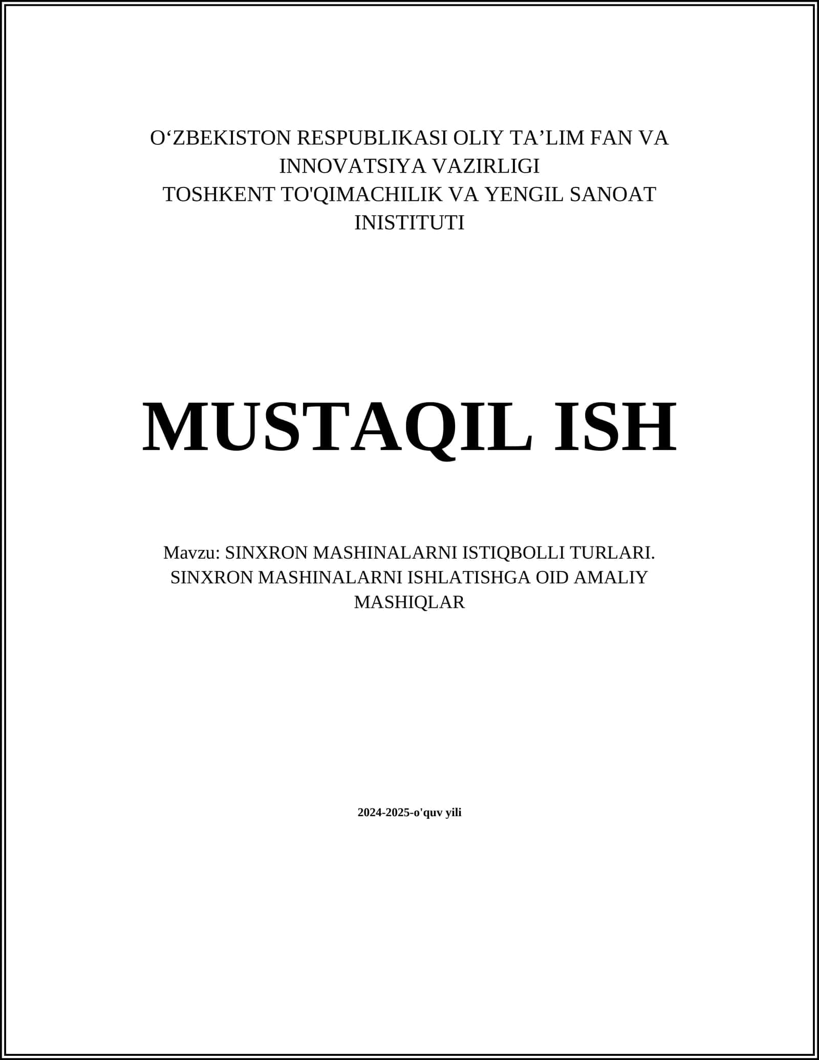 SINXRON MASHINALARNI ISTIQBOLLI TURLARI. SINXRON MASHINALARNI ISHLATISHGA OID AMALIY MASHIQLAR