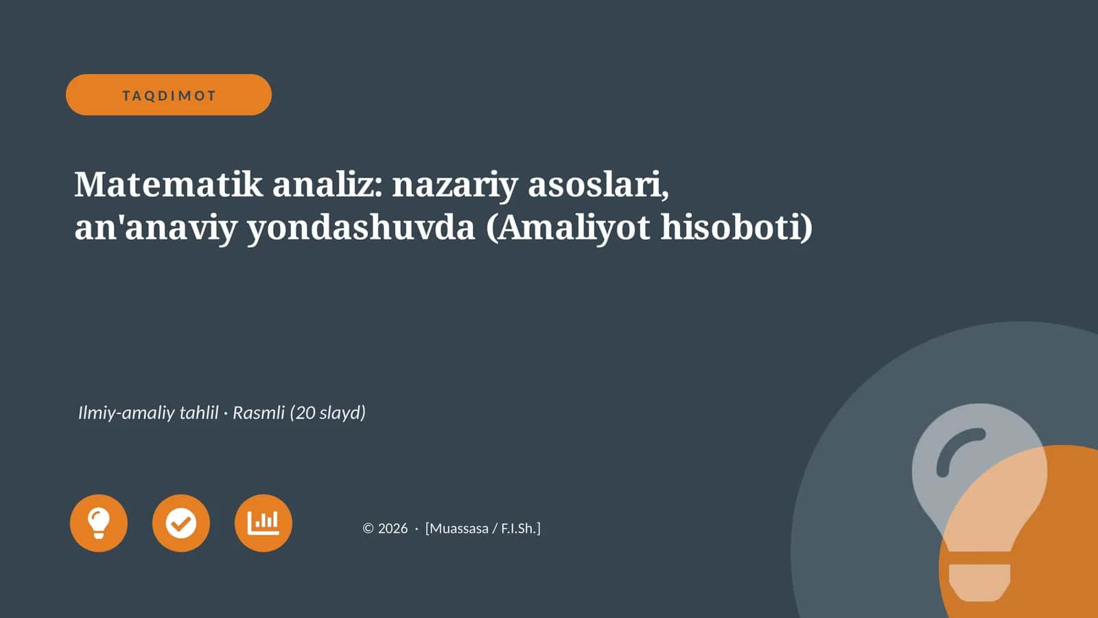 Matematik analiz: nazariy asoslari, an'anaviy yondashuvda (Amaliyot hisoboti)