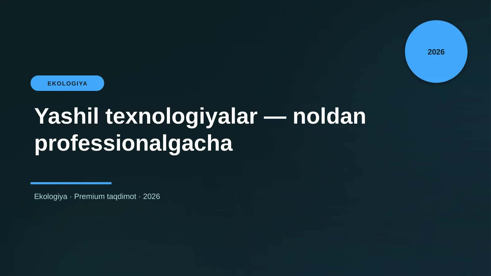 Yashil texnologiyalar — noldan professionalgacha