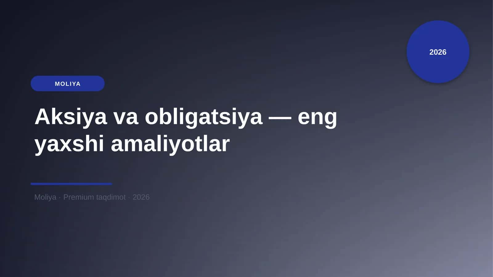 Aksiya va obligatsiya — eng yaxshi amaliyotlar