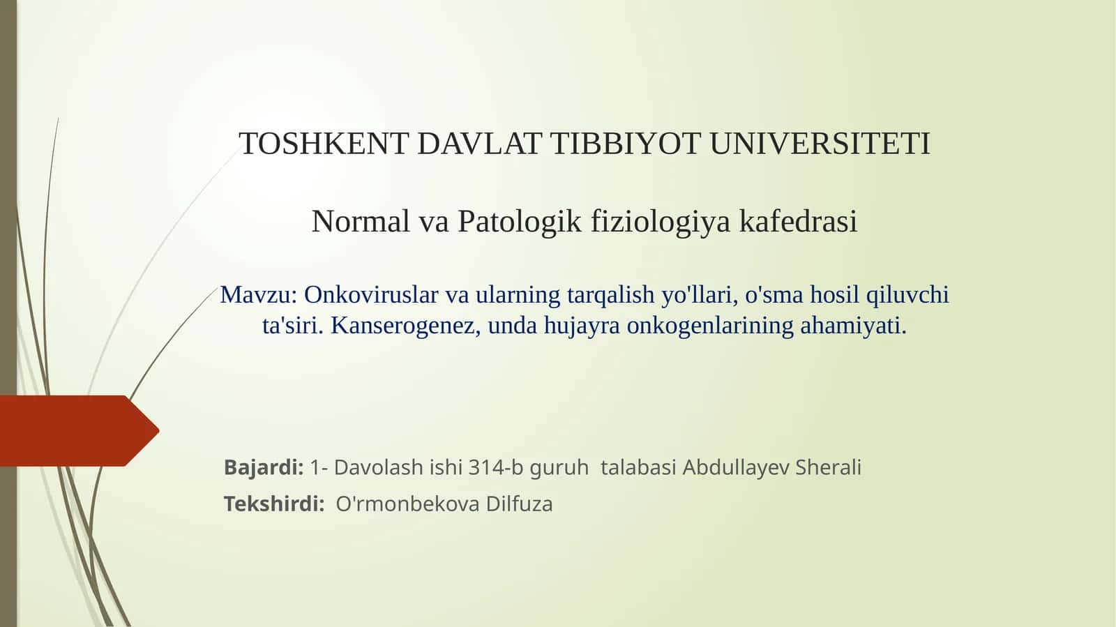 TOSHKENT DAVLAT TIBBIYOT UNIVERSITETI Normal va Patologik fiziologiya kafedrasi