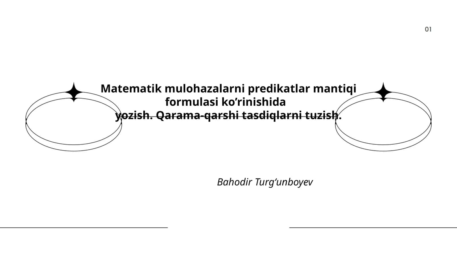 Matematik mulohazalarni predikatlar mantiqi formulasi ko'rishida yozish
