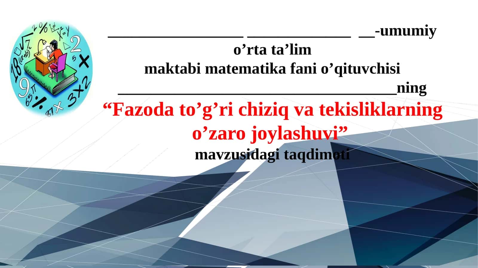 Fazoda to'g'ri chiziq va tekislikning o'zaro joylashuvi