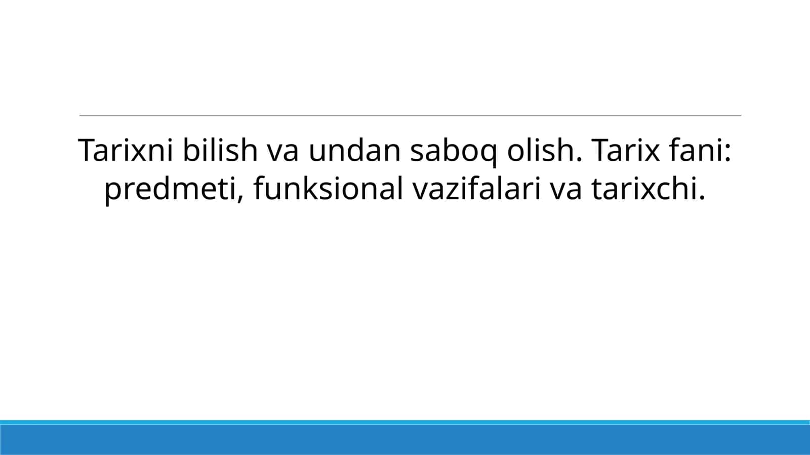 Tarixni Bilish va Undan Saboq Olish