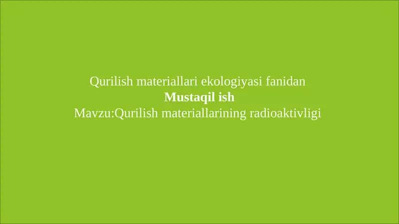 Qurilish materiallari ekologiya sifanidan