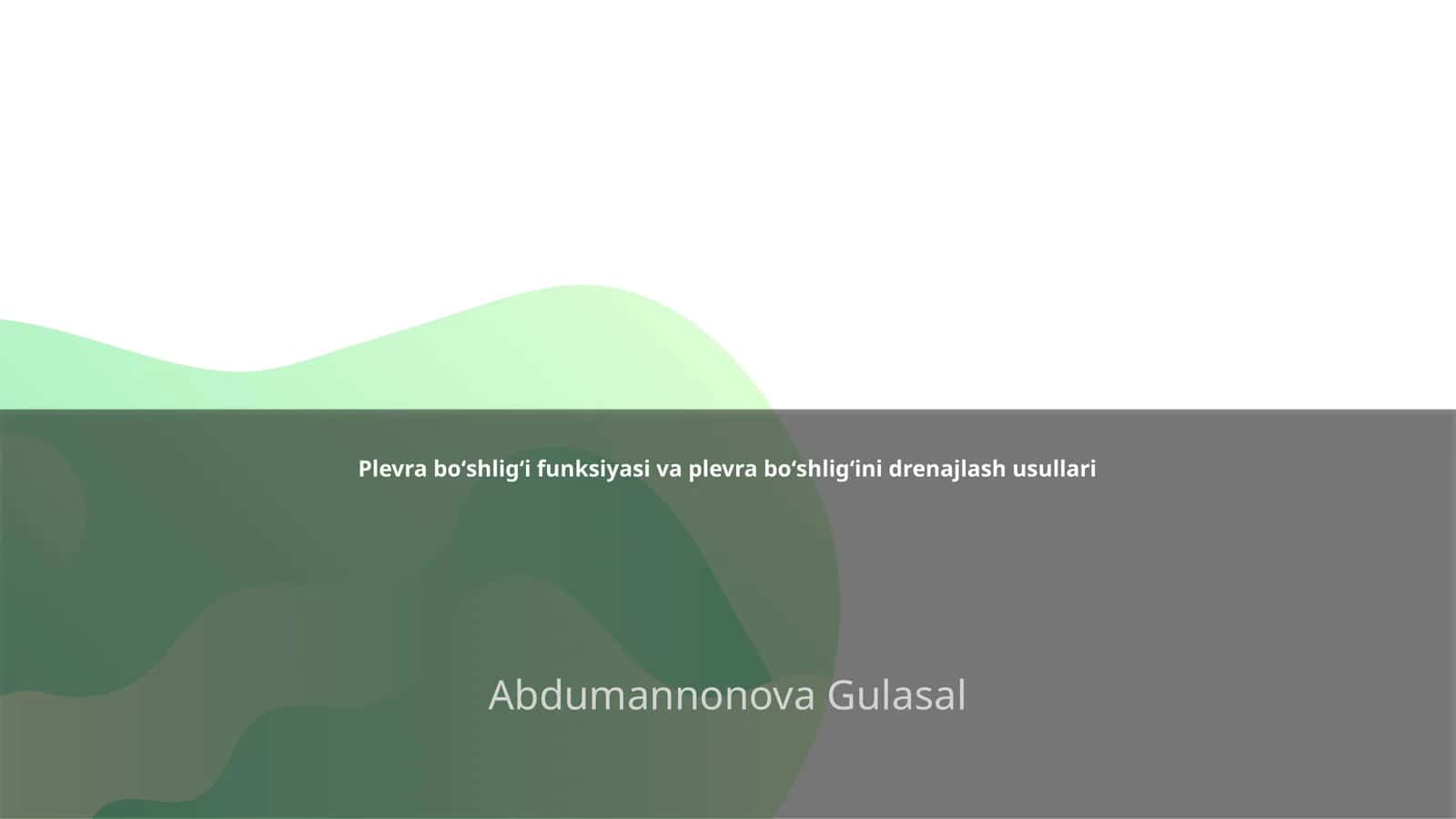 Plevra boʻshligʻi funksiyasi va plevra boʻshligʻini drenajlash usullari