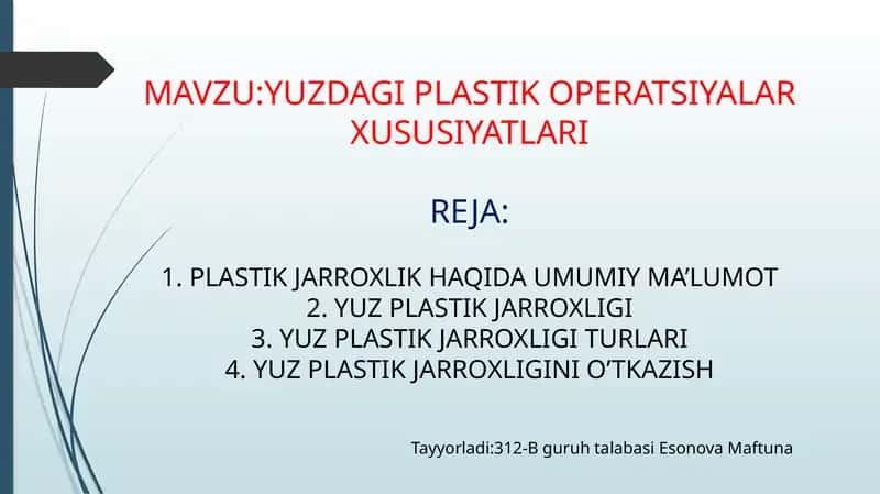YUZDAGI PLASTIK OPERATSIYALAR XUSUSIYATLARI