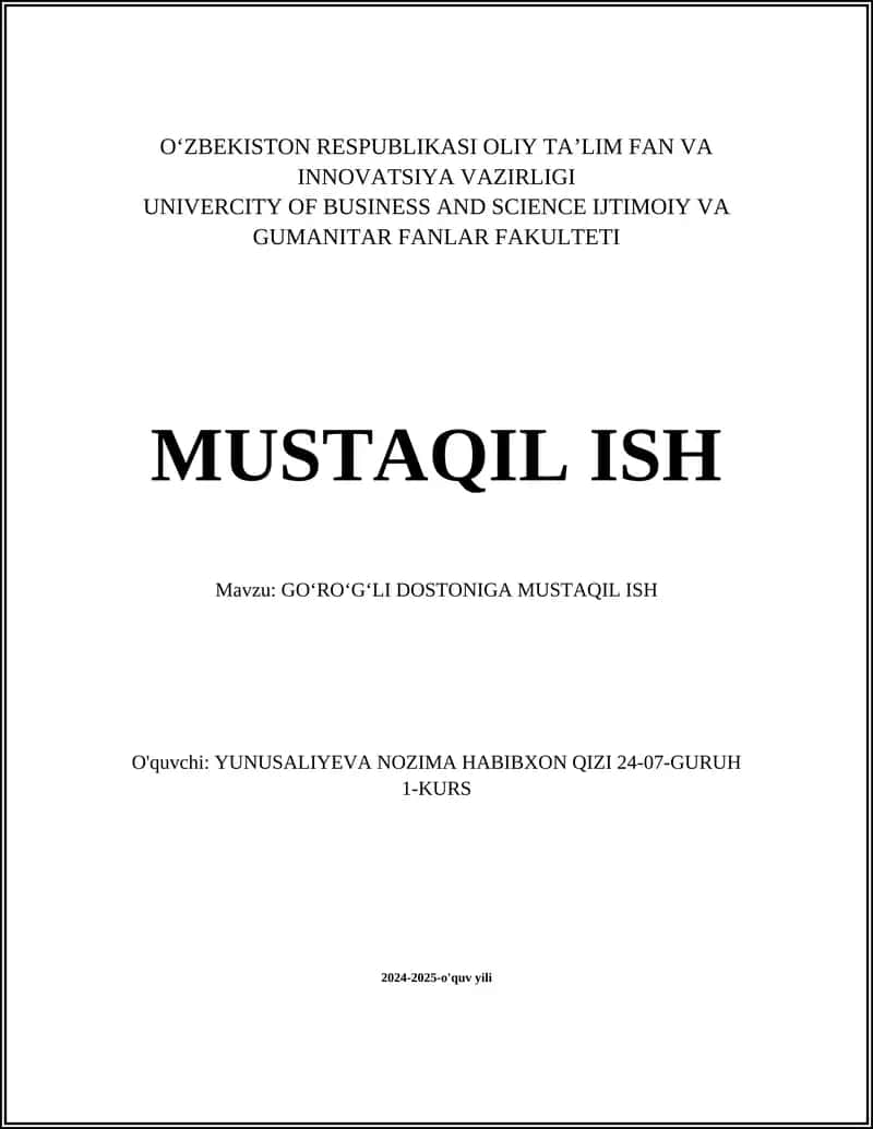 GOʻROʻGʻLI DOSTONIGA MUSTAQIL ISH