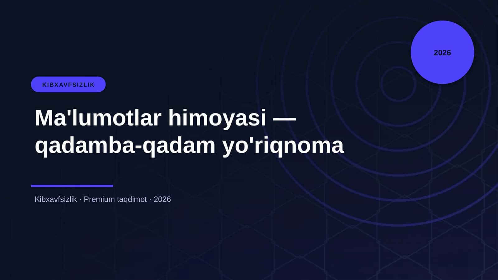 Ma'lumotlar himoyasi — qadamba-qadam yo'riqnoma