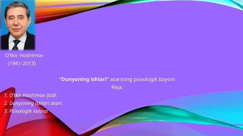 “Dunyoning ishlari” asarining psixologik bayoni