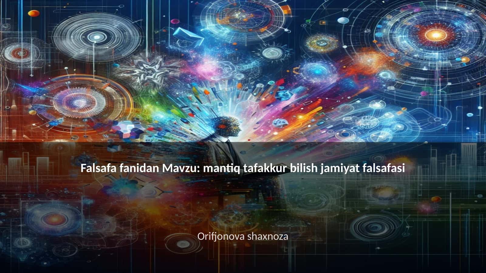 Falsafa fanidan Mavzu: mantiq tafakkur bilish jamiyat falsafasi