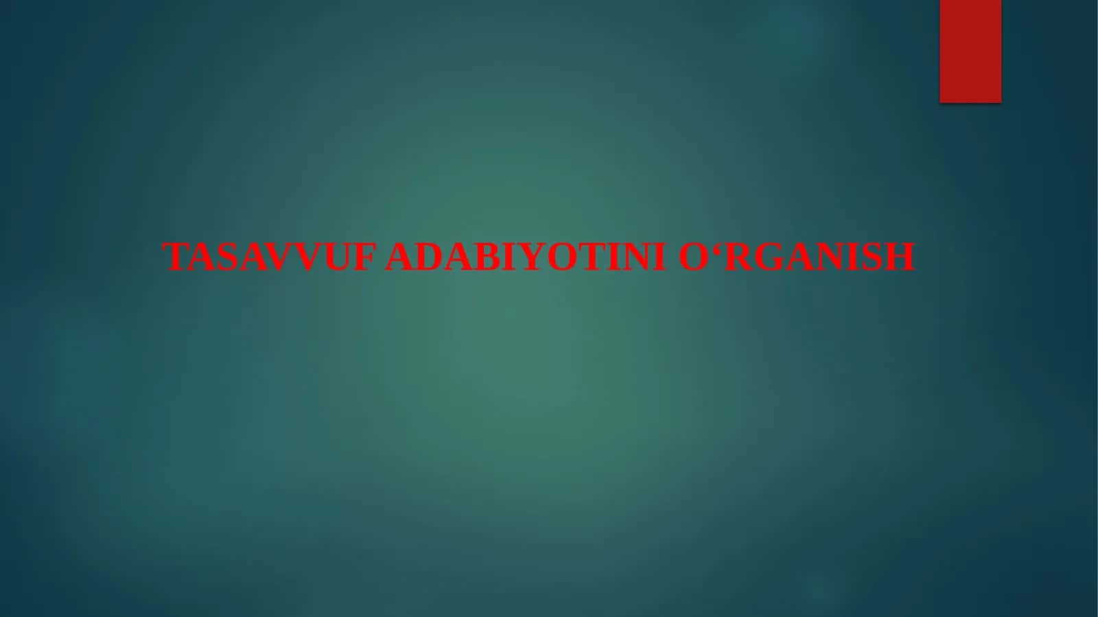Tasavvuf adabiyotini o'rganish