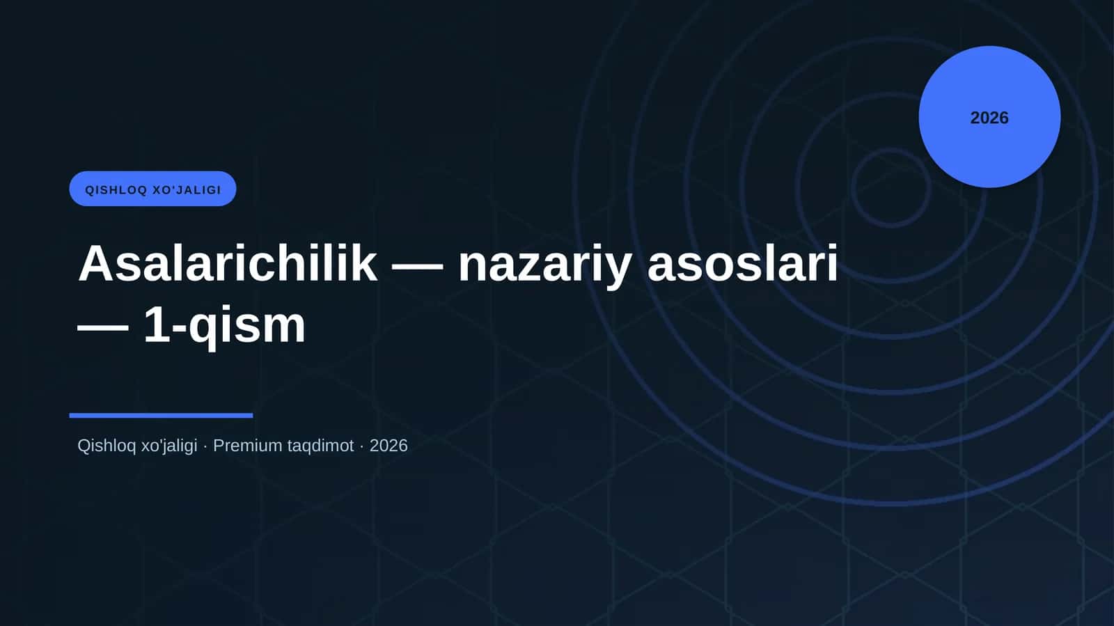 Asalarichilik — nazariy asoslari — 1-qism
