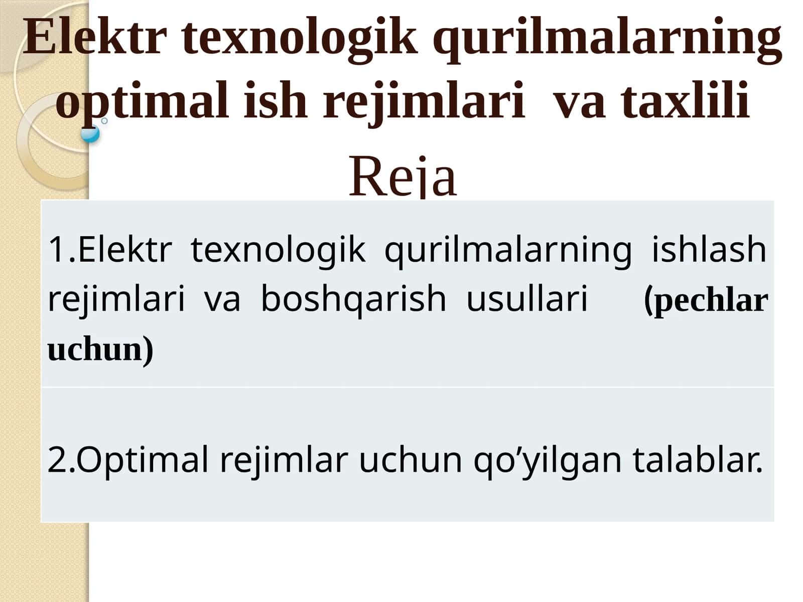 Elektr texnologik qurilmalarning optimal ish rejimlari va taxlili