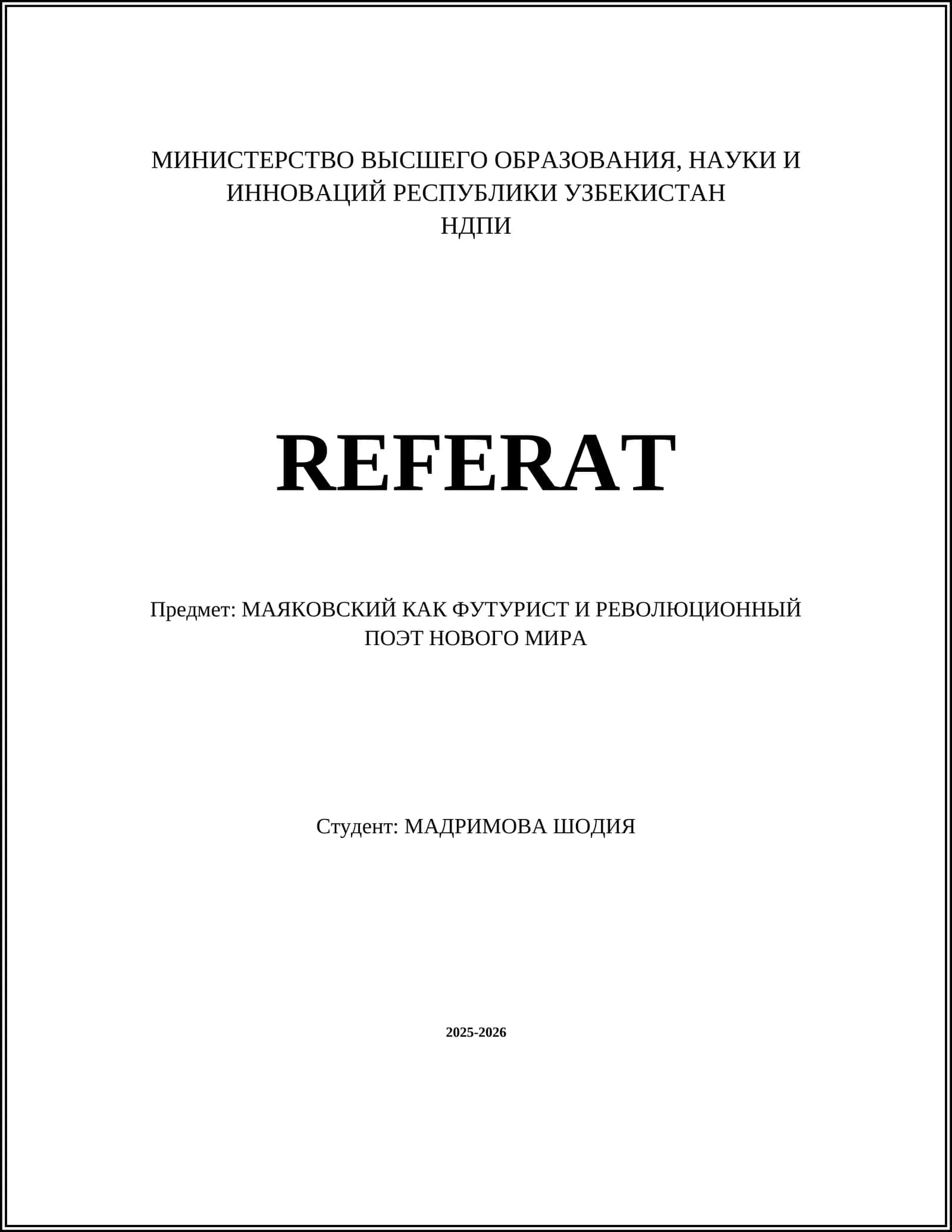 МАЯКОВСКИЙ КАК ФУТУРИСТ И РЕВОЛЮЦИОННЫЙ ПОЭТ НОВОГО МИРА