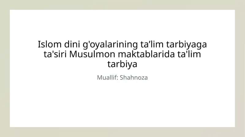 Islom g'oyalari va ta'lim tarbiya