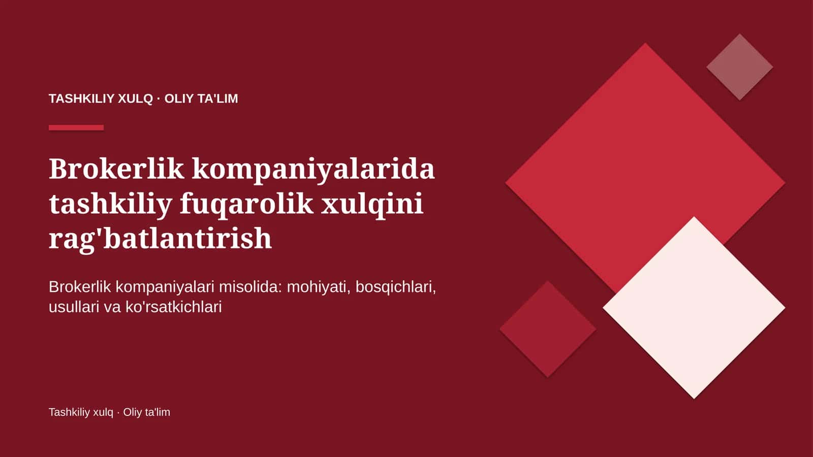 Brokerlik kompaniyalarida tashkiliy fuqarolik xulqini rag'batlantirish