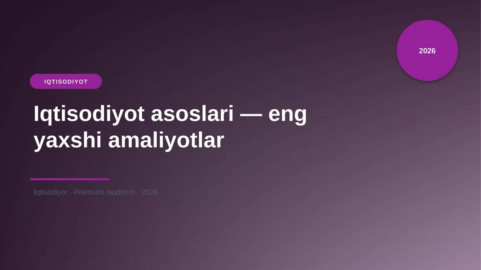 Iqtisodiyot asoslari — eng yaxshi amaliyotlar