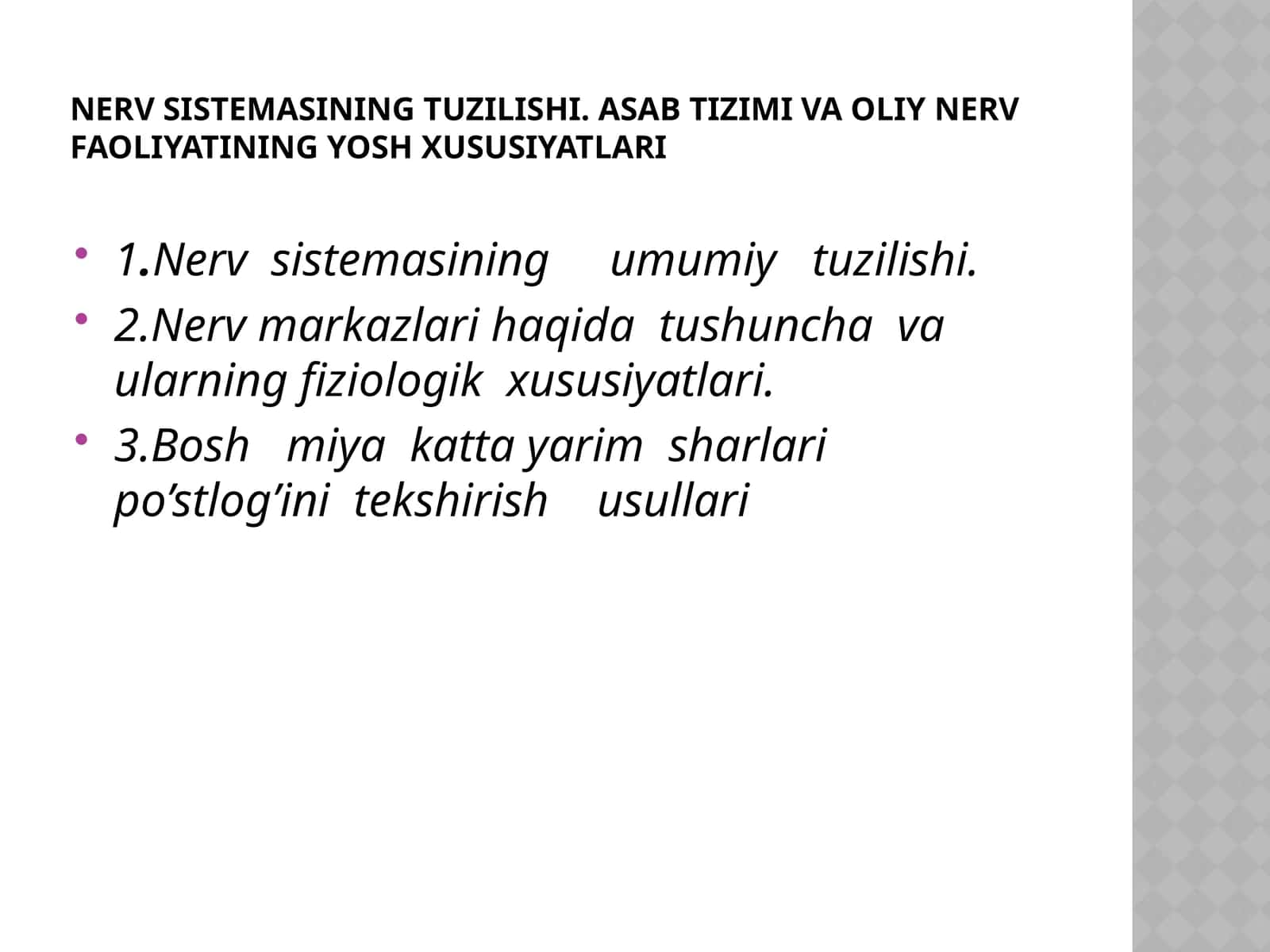 Nerv sistemasining tuzilishi va faoliyati