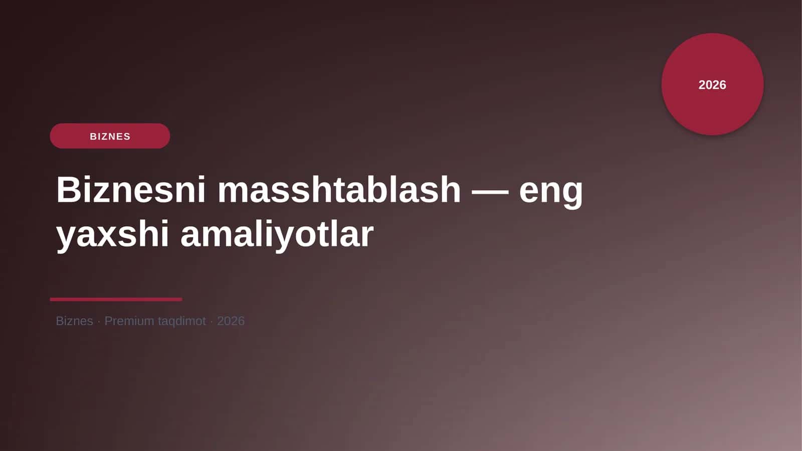 Biznesni masshtablash — eng yaxshi amaliyotlar