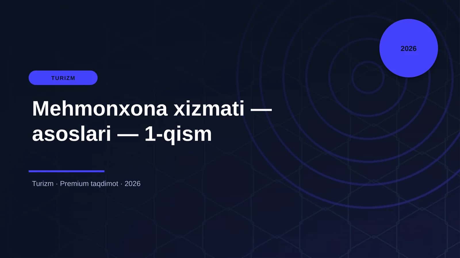 Mehmonxona xizmati — asoslari — 1-qism