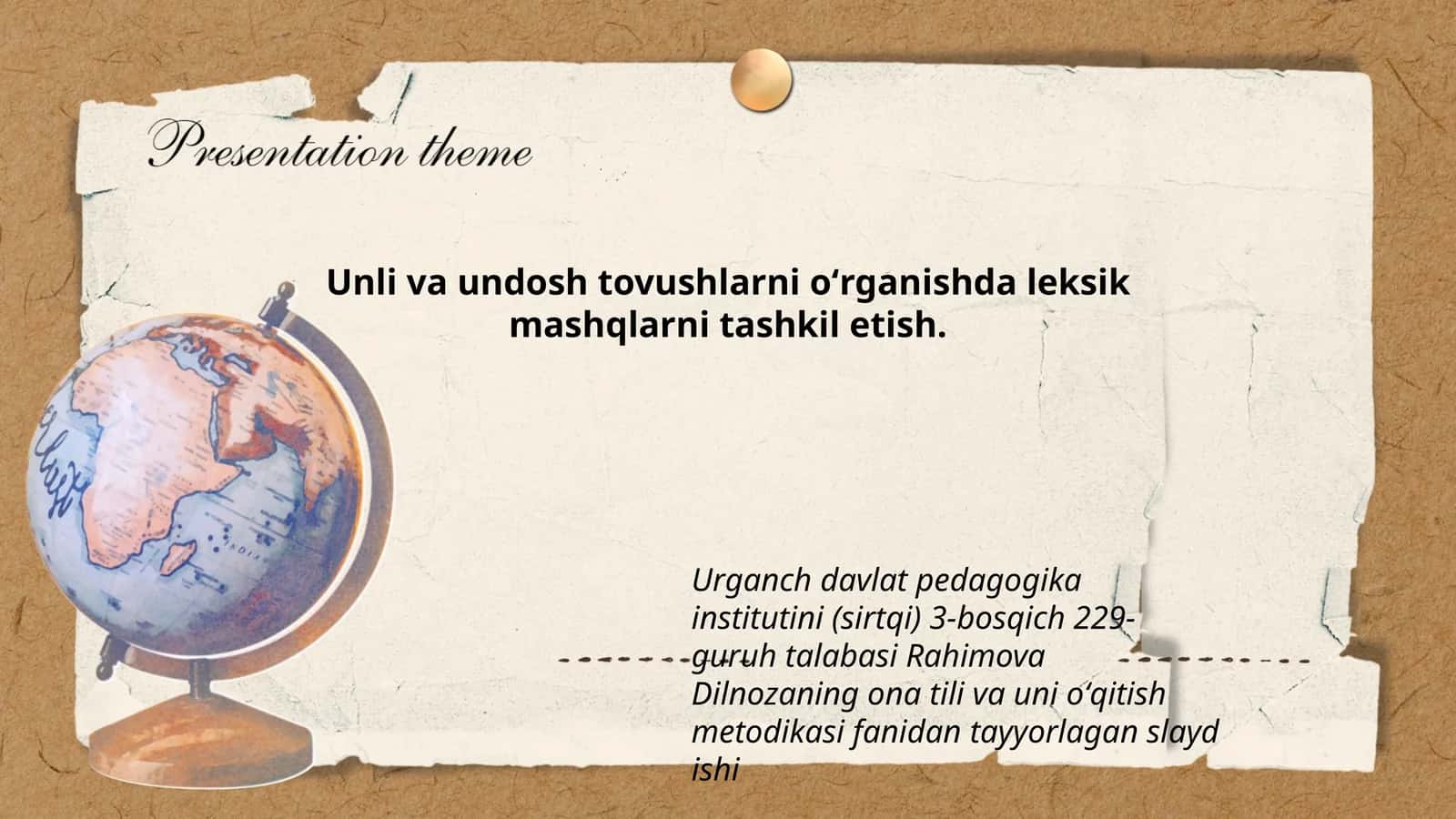 Rahimova Dilnoza - Ona tili va uni oʻqitish metodikasi fanidan tayyorlagan slayd ishi
