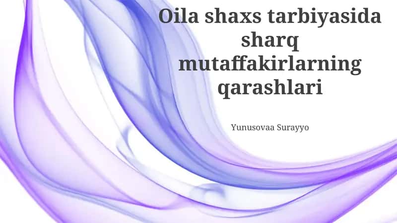 Farobiyning oila tarbiyasiga oid qarashlari