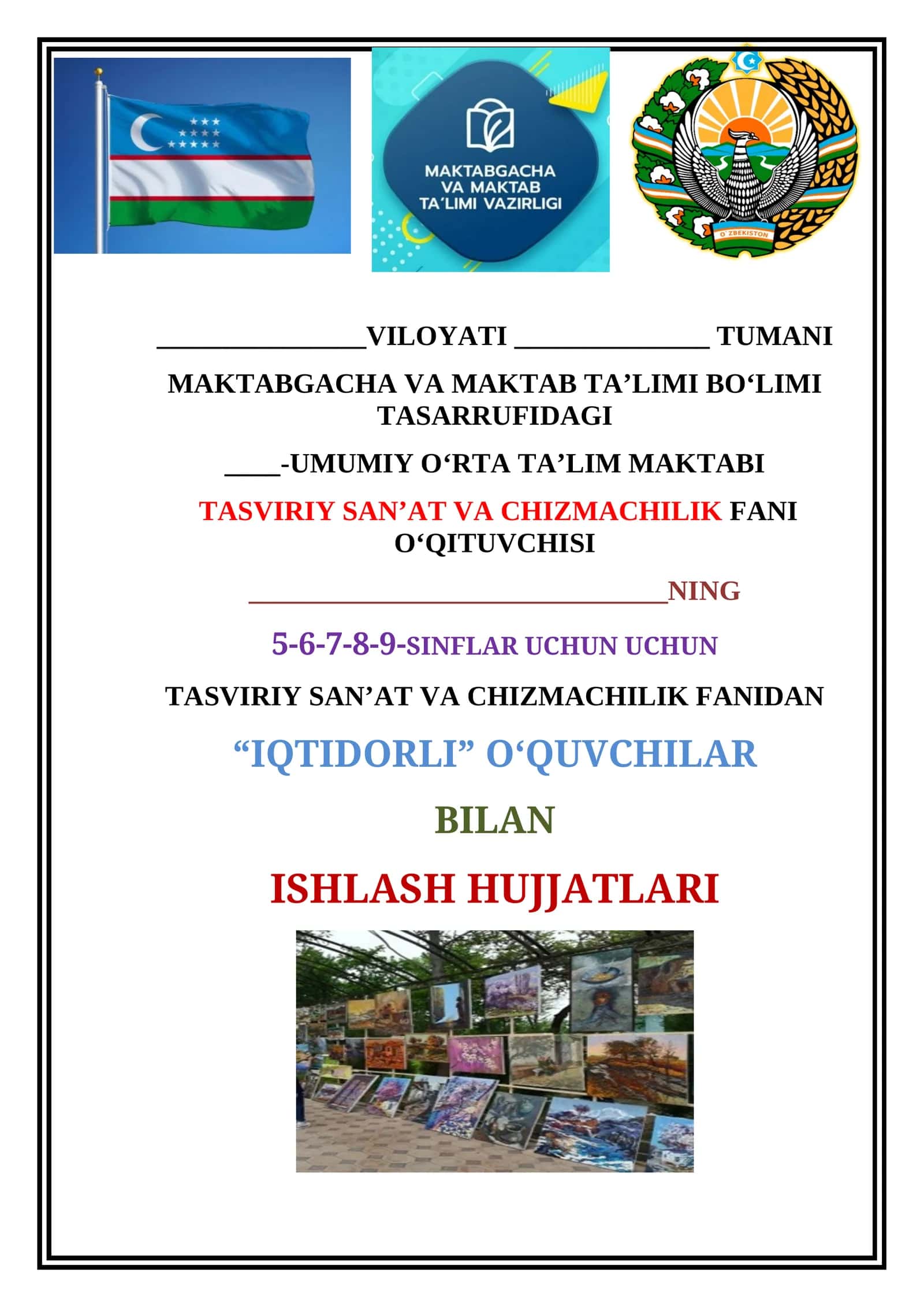 TASVIRIY SAN’AT VA CHIZMACHILIK FANI O‘QITUVCHISI