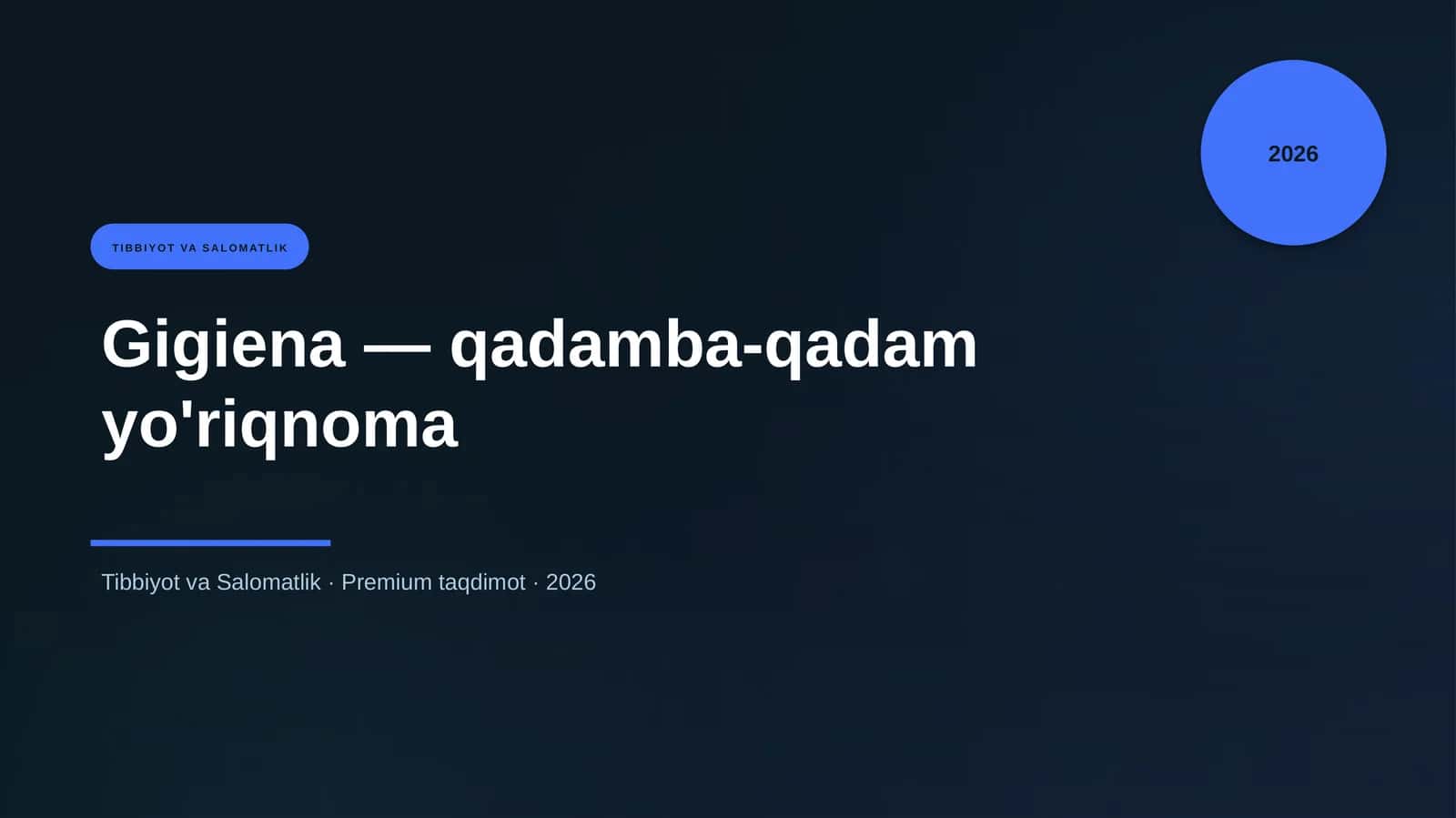 Gigiena — qadamba-qadam yo'riqnoma