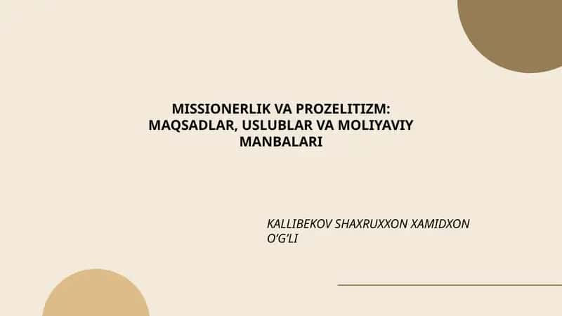 Missionerlik va Prozelitizm: Maqsadlar, Uslublar va Maliyaviy Manbalari