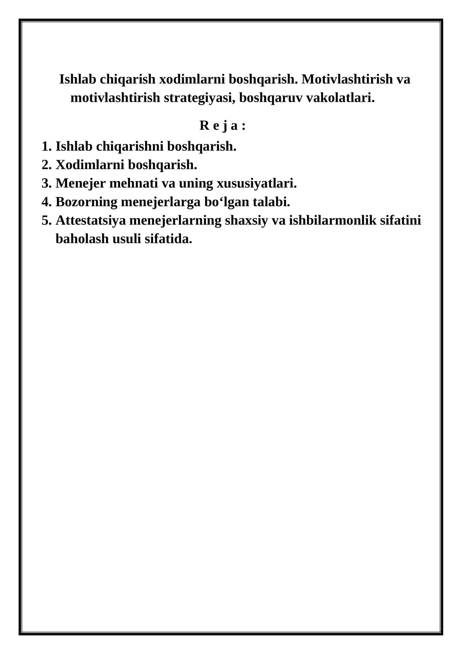 Ishlab chiqarish xodimlarni boshqarish. Motivlashtirish va motivlashtirish strategiyasi, boshqaruv vakolatlari