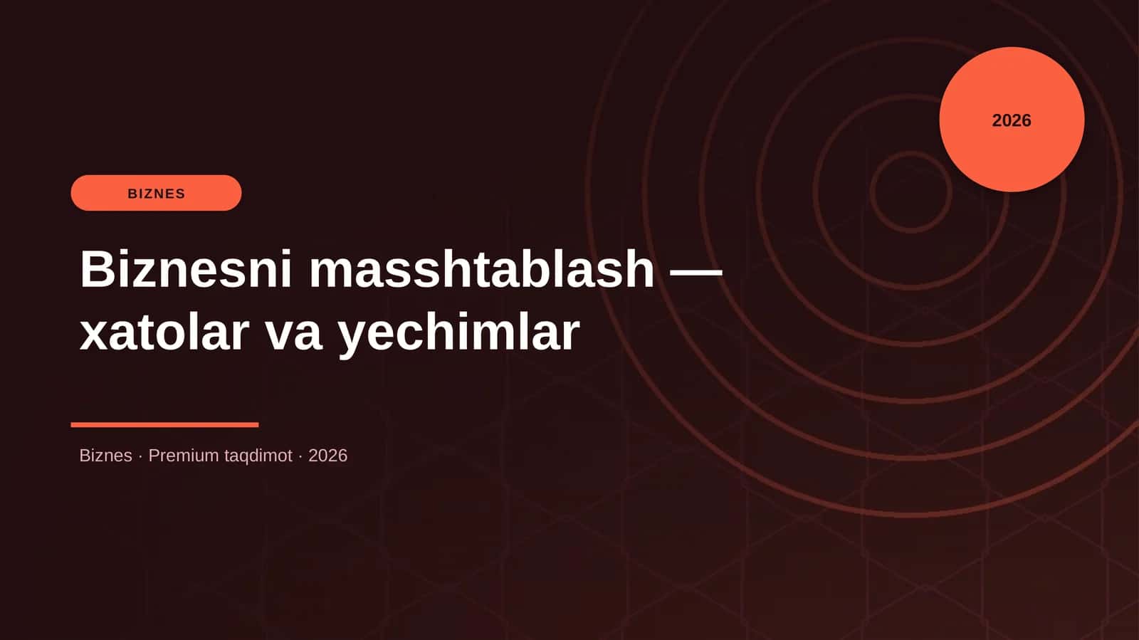 Biznesni masshtablash — xatolar va yechimlar