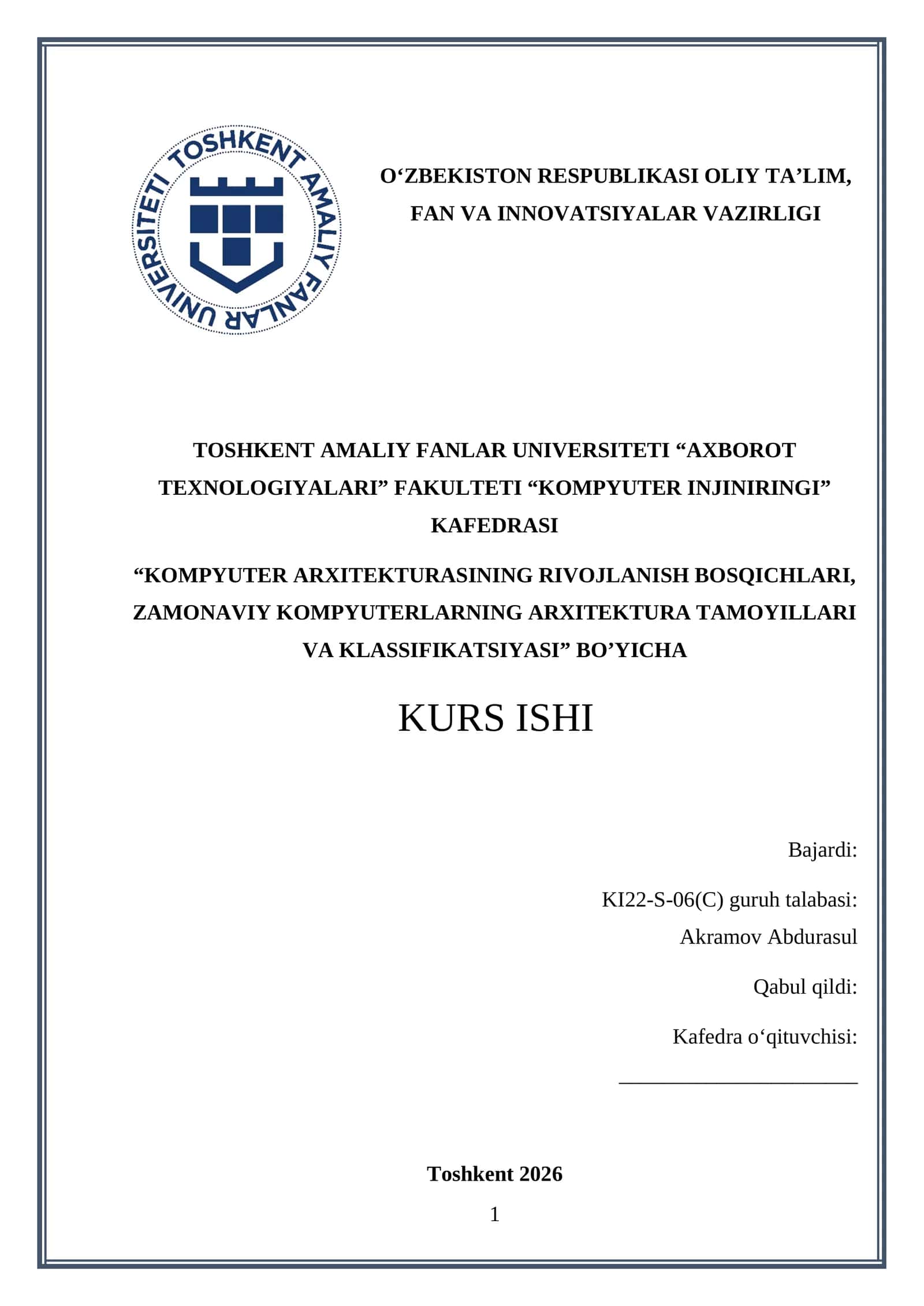 KOMPYUTER ARXITEKTURASINING RIVOJLANISH BOSQICHLARI, ZAMONAVIY KOMPYUTERLARNING ARXITEKTURA TAMOYILLARI VA KLASSIFIKATSIYASI