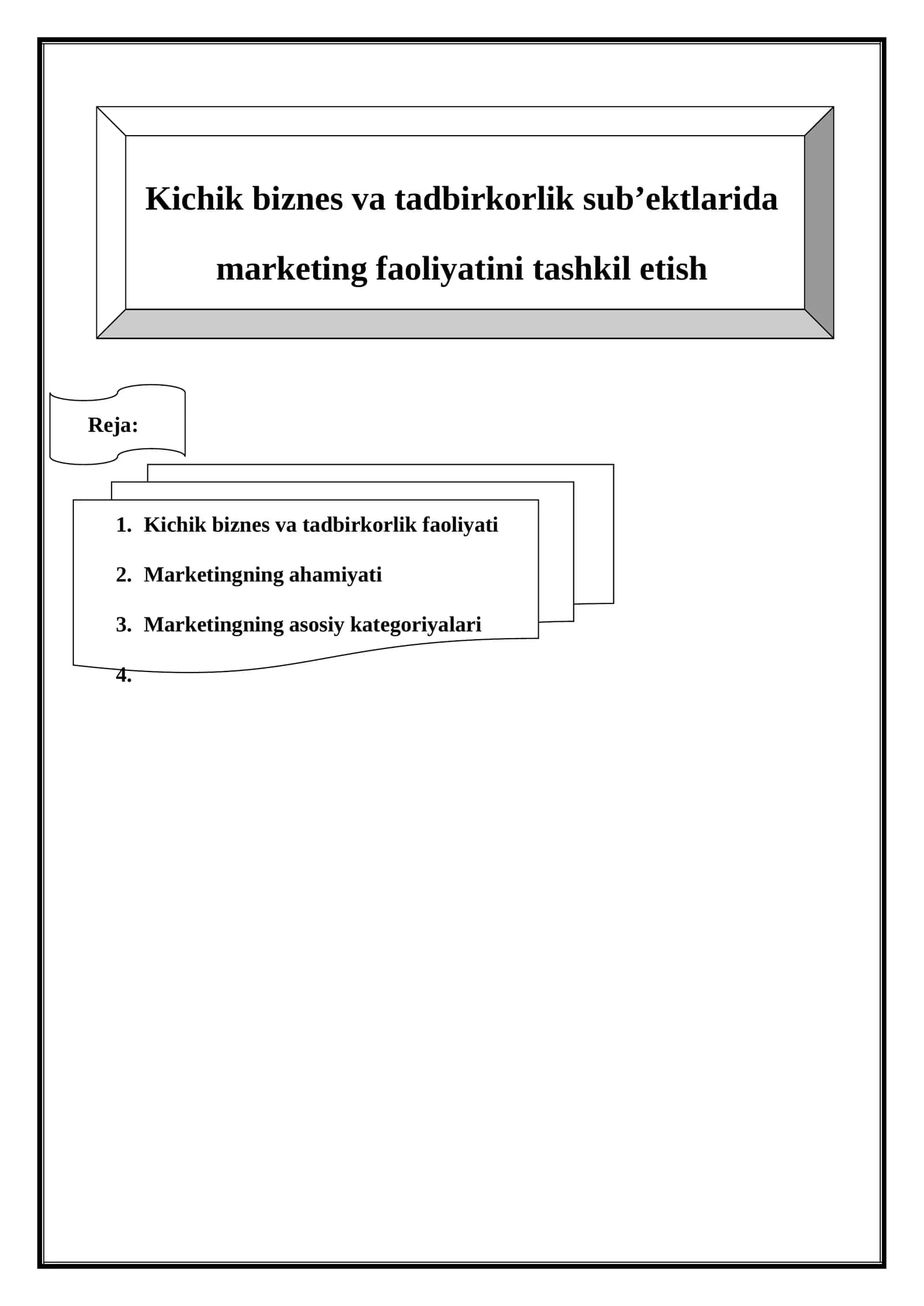 Kichik biznes va tadbirkorlik sub’ektlarida marketing faoliyatini tashkil etish