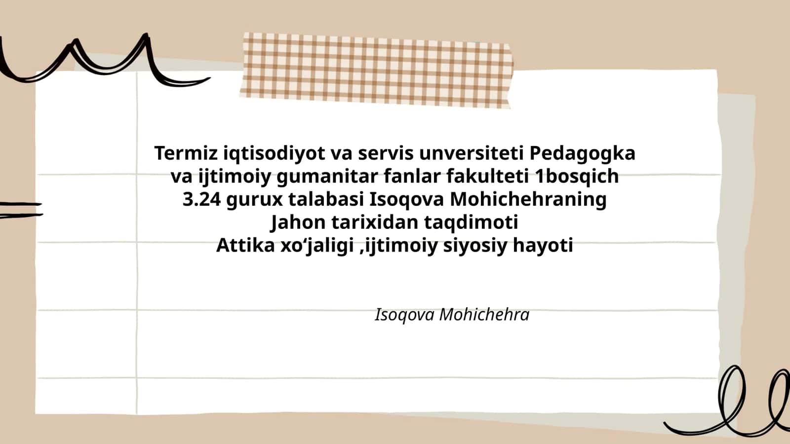 Isoqova Mohichehra ning Jahon tarixidan taqdimoti