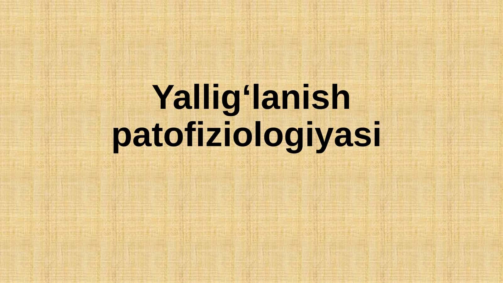 Yallig‘lanish patofiziologiyasi