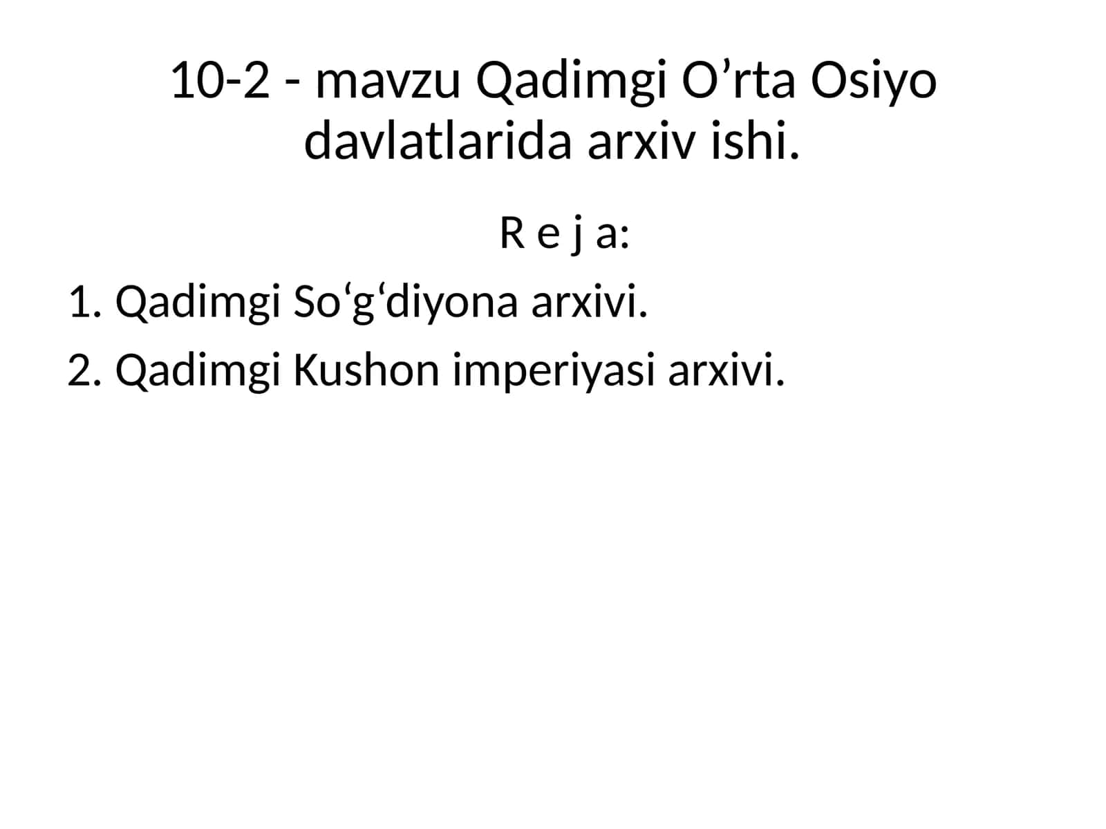 Qadimgi O‘rta Osiyo davlatlarida arxiv ishi